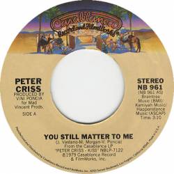 Peter Criss : You Still Matter to Me